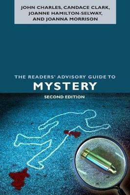The Readers' Advisory Guide to Mystery - John Charles,Candace Clark,Joanne Hamilton-Selway - cover