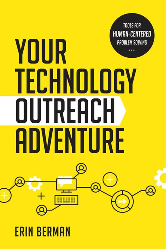 Your Technology Outreach Adventure