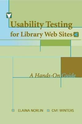 Usability Testing for Library Websites: A Hands-on Guide - cover