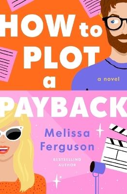 How to Plot a Payback - Melissa Ferguson - cover