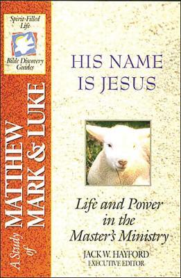 The Spirit-Filled Life Bible Discovery Series: B15-His Name Is Jesus - cover