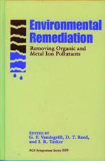 Environmental Remediation: Removing Organic and Metal Ion Pollutants