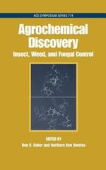 Agrochemical Discovery: Insect, Weed and Fungal Control