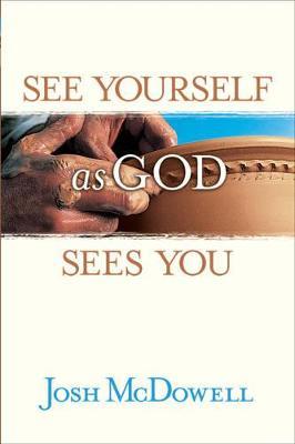 See Yourself as God Sees You - Josh McDowell - cover
