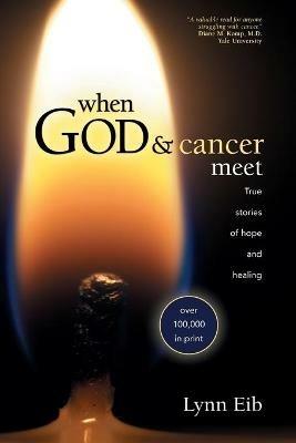When God & Cancer Meet - Lynn Eib - cover