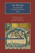 On This Day: The Armenian Church Synaxarion - March