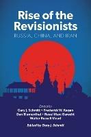 Rise of the Revisionists: Russia, China, and Iran