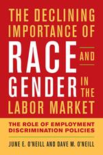 The Declining Importance of Race and Gender in the Labor Market