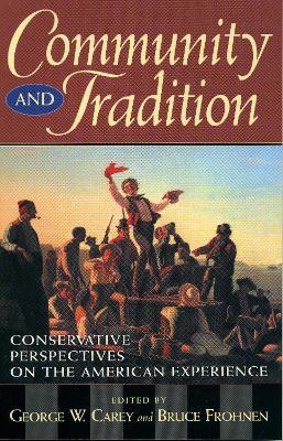 Community and Tradition: Conservative Perspectives on the American Experience - cover