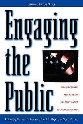 Engaging the Public: How Government and the Media Can Reinvigorate American Democracy - Paul Simon - cover