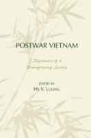 Postwar Vietnam: Dynamics of a Transforming Society