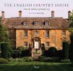 The English Country House: From the Archives of Country Life
