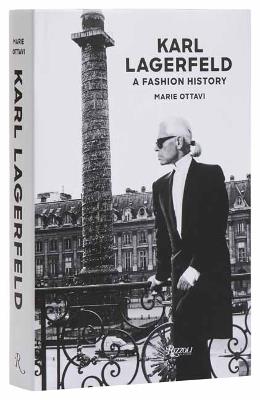 Karl Lagerfeld: A Fashion History - MARIE OTTAVI,Marie Ottavi - cover