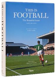 This is Football: The Beautiful Game