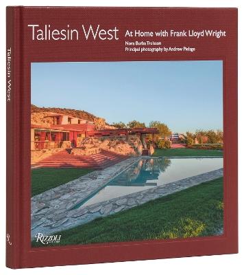 Taliesin West: At Home with Frank Lloyd Wright - Nora Burba Trulsson,Frank Lloyd Wright Foundation - cover