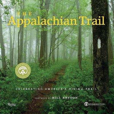 The Appalachian Trail: Celebrating America's Hiking Trail - Brian King,Appalachian Trail Conservancy - cover
