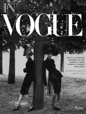 In Vogue: An Illustrated History of the World's Most Famous Fashion Magazine - Alberto Oliva,Norberto Angeletti - cover