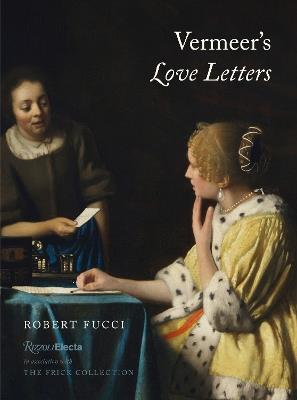 Vermeer's Love Letters - Robert Fucci - cover