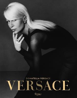 Versace - Donatella Versace,Maria Luisa Frisa,Stefano Tonchi - cover