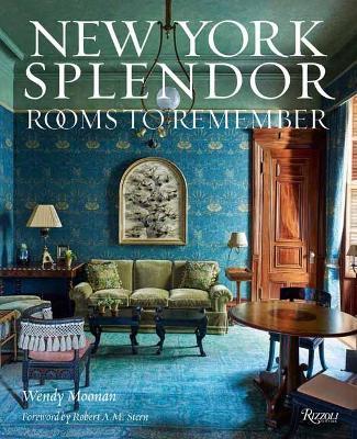 New York Splendor: Rooms to Remember - Wendy Moonan - cover