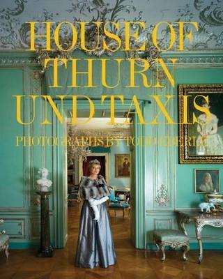 The House of Thurn und Taxis - cover
