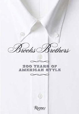 Brooks Brothers: 200 Years of American Style - cover