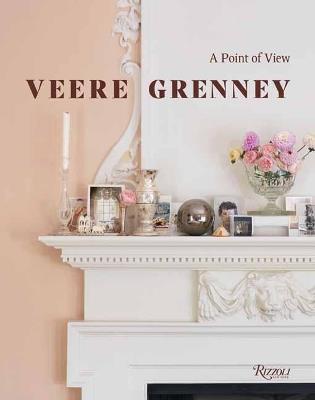 Veere Grenney: On Decorating: A Point of View - Veere Grenney,Hamish Bowles - cover