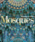 Mosques: Splendors of Islam