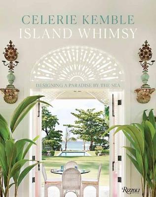 Island Whimsy - Celerie Kemble - cover