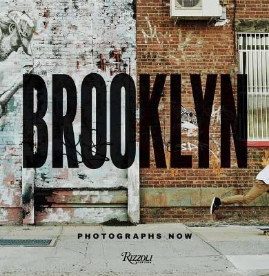 Brooklyn Photographs Now - Marla Hamburg Kennedy,Phillip Phillip Lopate - cover