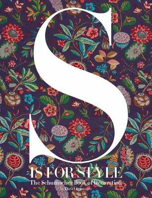 S Is for Style: The Schumacher Book of Decoration - Dara Caponigro - cover