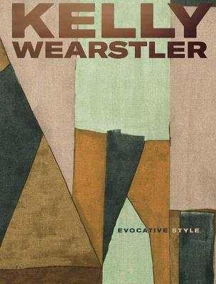 Kelly Wearstler: Evocative Style - Kelly Wearstler - cover