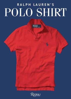 Ralph Lauren's Polo Shirt - Ralph Lauren,Ken Burns - cover