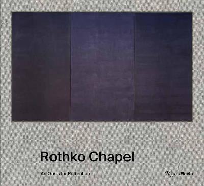 Rothko Chapel: An Oasis for Reflection - Pamela Smart - cover