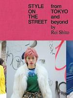 Style on the Street: From Tokyo and Beyond