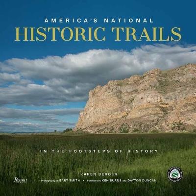 America's National Historic Trails: Walking the Trails of History - Karen Berger,Bart Smith - cover