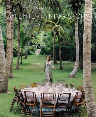 Entertaining Story, An - India Hicks,Brooke Shields - cover