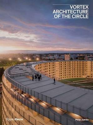 Vortex: The Architecture of a Circle - Philip Jodidio - cover
