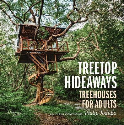 Treetop Hideaways: Treehouses for Adults - Philip Jodidio,Emily Nelson - cover