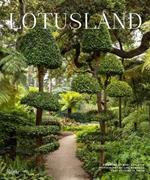 Lotusland: A Botanical Garden Paradise 