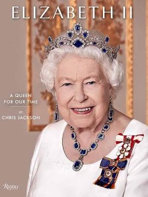 Elizabeth II : A Queen for Our Time - Chris Jackson - cover