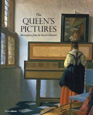 The Queen's Pictures: Masterpieces from the Royal Collection - Anna Poznanskaya,Tim Knox - cover