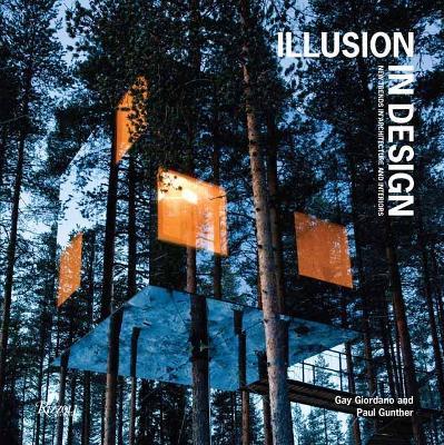 Illusion in Design: New Trends in Architecture and Interiors - Paul Gunther,Gay Giordano - cover