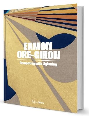 Eamon Ore-Giron: Competing with Lightning - Miranda Lash,C. Ondine Chavoya - cover