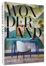 Wonderland: Adventures in Decorating