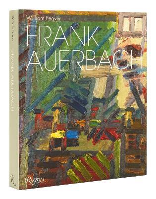 Frank Auerbach: Revised and Expanded Edition - William Feaver - cover