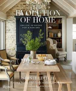 Libro in inglese The Evolution of Home: English Interiors for a New Era Emma Sims-Hilditch Giles Kime