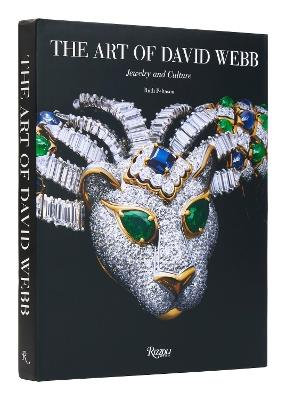 The Art of David Webb: Jewelry and Culture - Ruth Peltason,Ilan Rubin - cover