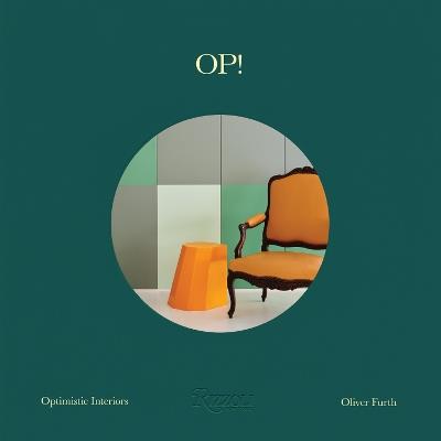 OP! Optimistic Interiors - Oliver Furth - cover