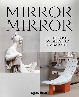 Mirror Mirror: Reflections on Contemporary Design at Chatsworth - Glenn Adamson,Deyan Sudjic - cover